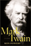 Mark Twain: A Life